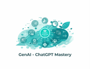 GenAI and ChatGPT Mastery